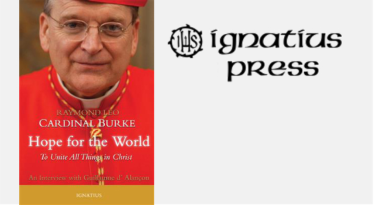 Hope for the World, Cardinal Burke, Faithful Spouses