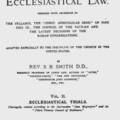 Ecclesiastical Law, Rev. S. B. Smith 1887