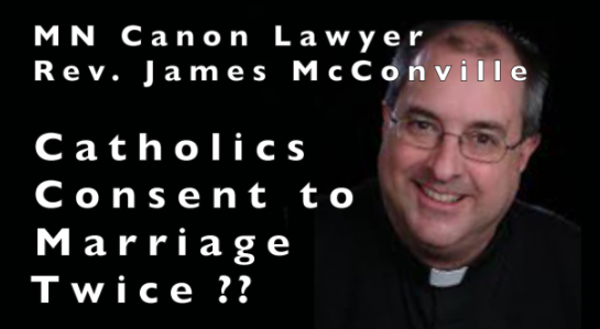 Catholics Do Not Consent to Marriage Twice