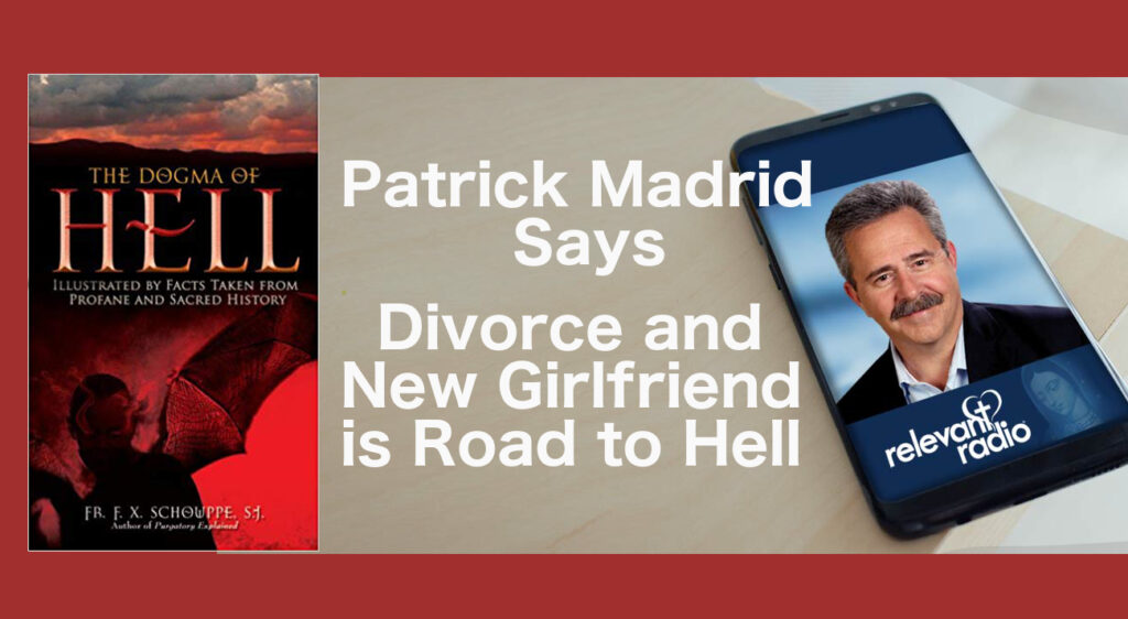 A woman who is is separated and legally divorced ask Patrick Madrid about the scandal her husband is causing by bringing around his new girlfriend. Madrid recommended Mary’s Advocates as a resource for innocent Catholics who face no-fault divorce and suggests that Anna Maria confront her husband with the concern that he’s on his way to hell.