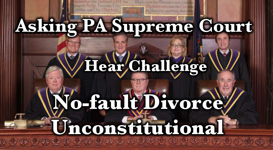 We are waiting for the Pennsylvania Supreme Court to announce whether they accept, for hearing, a complaint arguing that unilateral no-fault divorce is unconstitutional. 