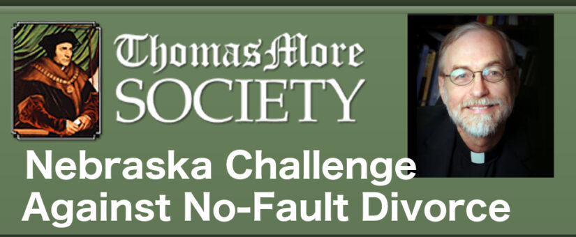 Thomas More Society Joins Constitutional Challenge against No-Fault Divorce