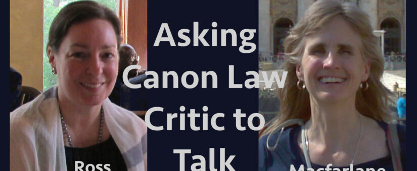 Mary’s Advocates asks Canon Law Critic  to Talk