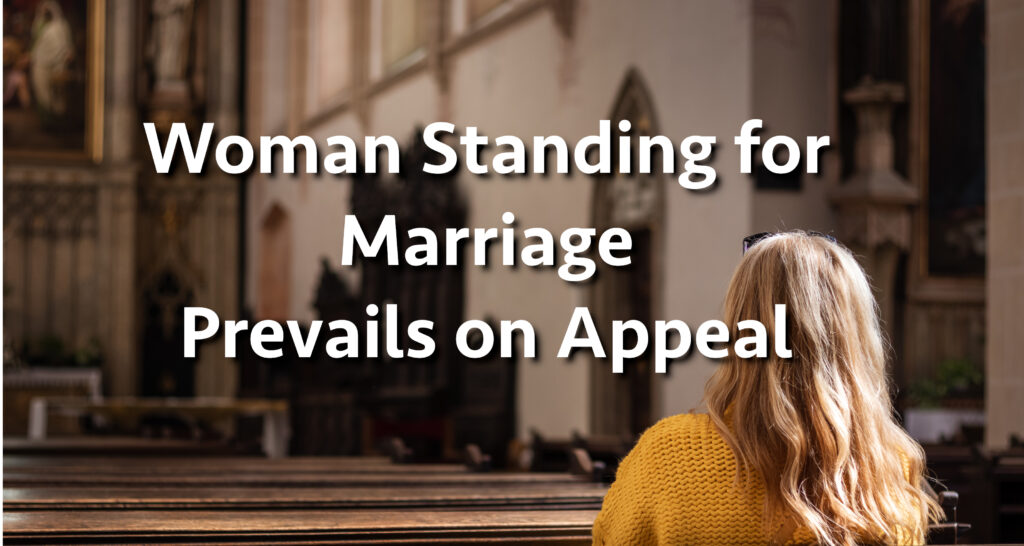 Woman Standing Steadfast to Marriage, Prevails on Appeal